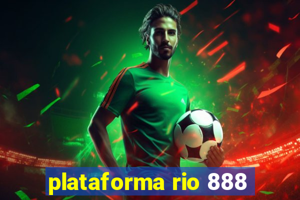 plataforma rio 888